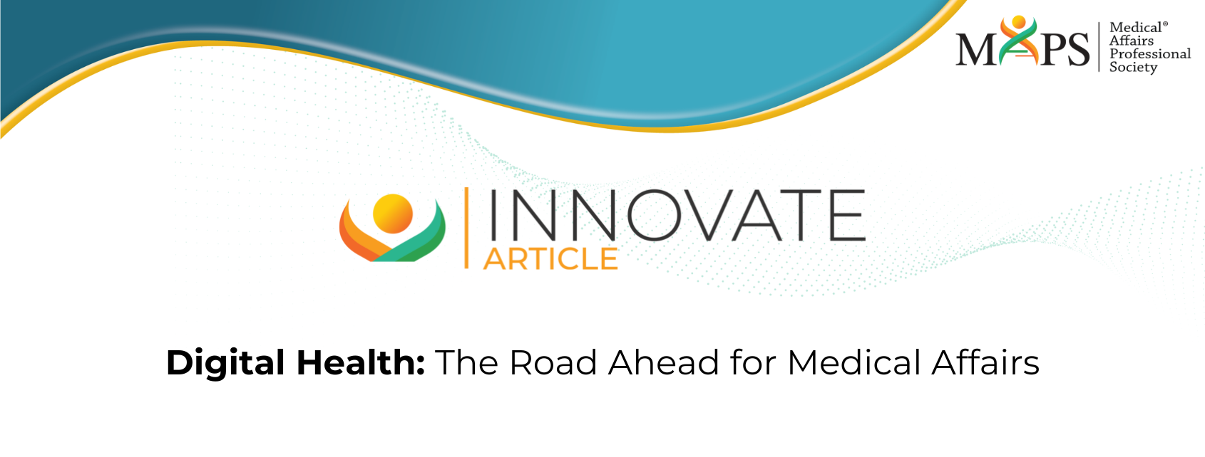 Digital Health: The Road Ahead for Medical Affairs