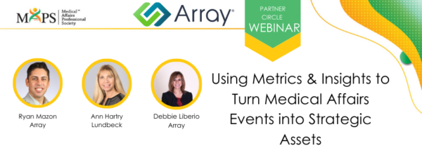 Using Metrics & Insights to Turn Medical Affairs Events into Strategic Assets