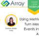 Using Metrics & Insights to Turn Medical Affairs Events into Strategic Assets