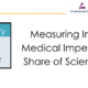 Measuring Impact on Medical Imperatives with Share of Scientific Voice