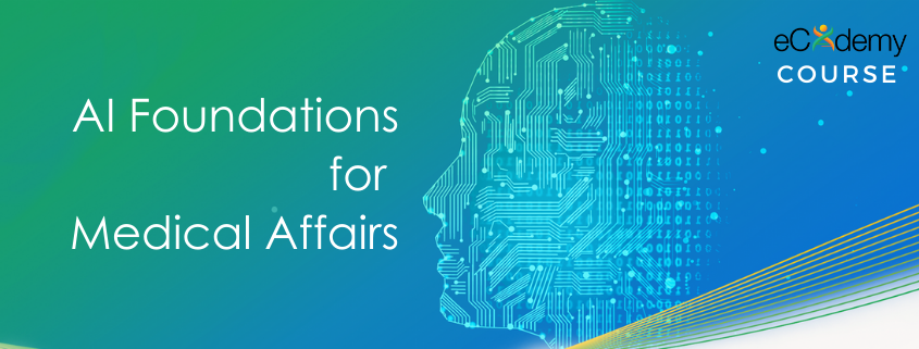 ecademy course: AI Foundations for Medical Affairs