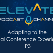 Adapting to the Virtual Conference Experience P3