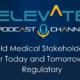 Partnering for Today and Tomorrow – Episode 14 Regulatory