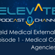 Field Medical External Stakeholders: Partnering for Today and Tomorrow. Episode 1 - Medical Communication Agencies