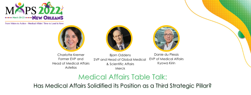 Has Medical Affairs Solidified its Position as a Third Strategic Pillar?