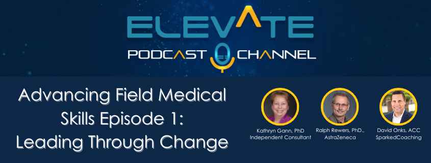 Advancing Field Medical Skills Episode 1: Leading Through Change
