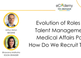 Evolution of Roles and Talent Management in Medical Affairs Part 2: How Do We Recruit Talent?