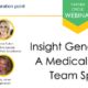 Insight Generation: A Medical Affairs Team Sport