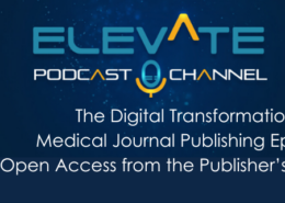The Digital Transformation of Medical Journal Publishing Episode 3: Open Access from the Publisher’s Perspective
