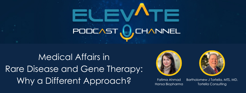 Medical Affairs in Rare Disease and Gene Therapy - Why a different approach? 