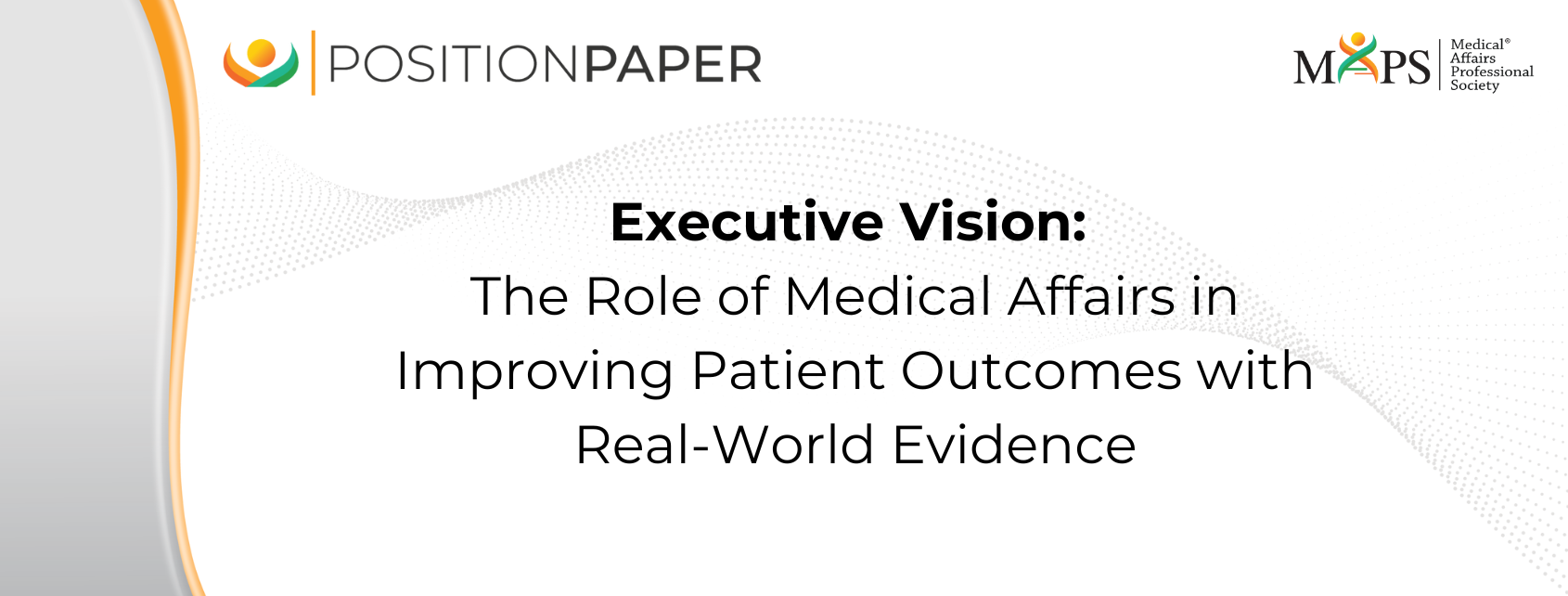 Executive Vision: The Role of Medical Affairs in Improving Patient Outcomes with Real-World Evidence