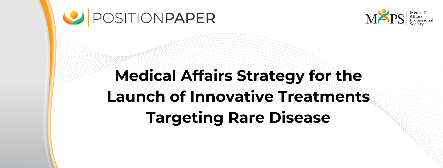 Medical Affairs Strategy for the Launch of Innovative Treatments Targeting Rare Disease