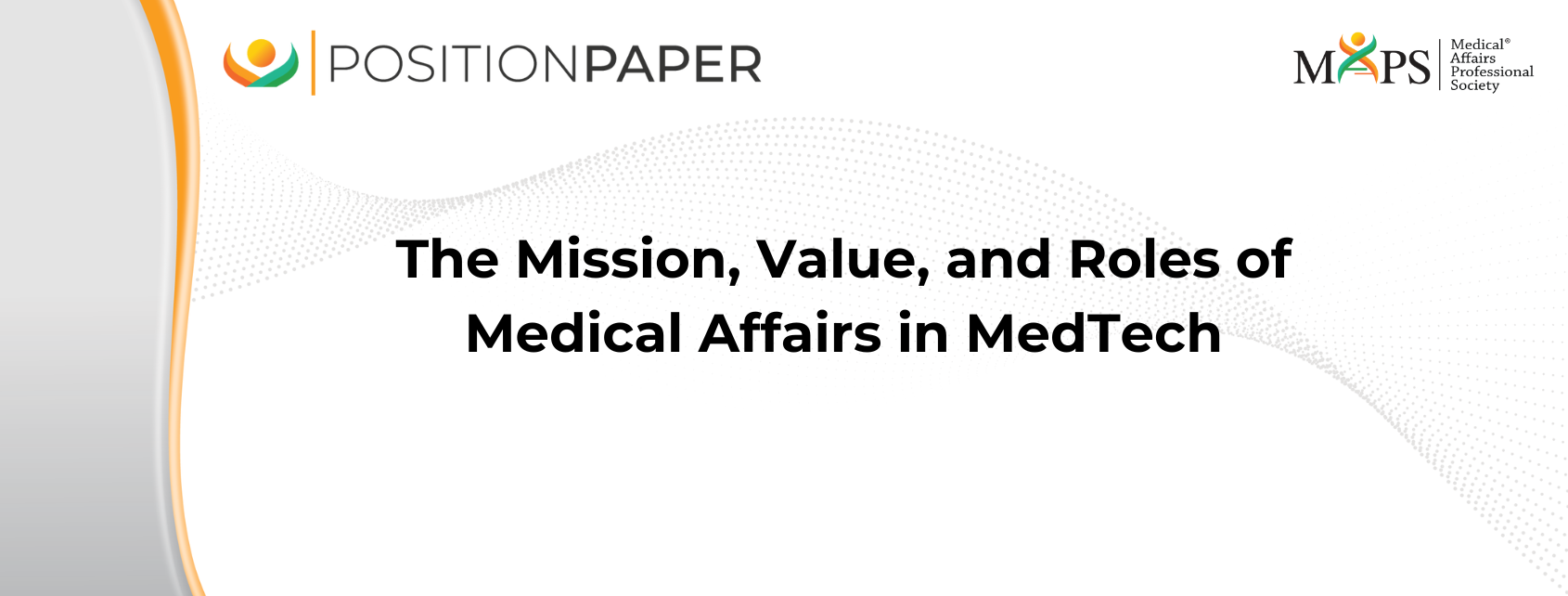 The Mission, Value, and Roles of Medical Affairs in MedTech