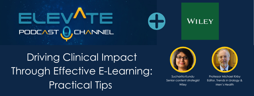 Driving Clinical Impact Through Effective E-Learning: Practical Tips