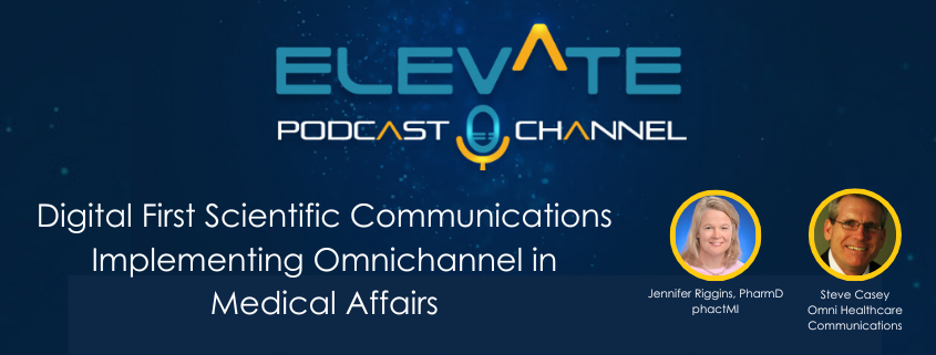 Digital First Scientific Communications - Implementing Omnichannel in Medical Affairs