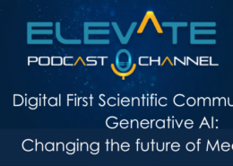 Digital First Scientific Communications: Generative AI: Changing the future of MedComms
