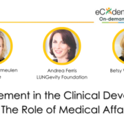 Patient Engagement in the Clinical Development Phase: The Role of Medical Affairs