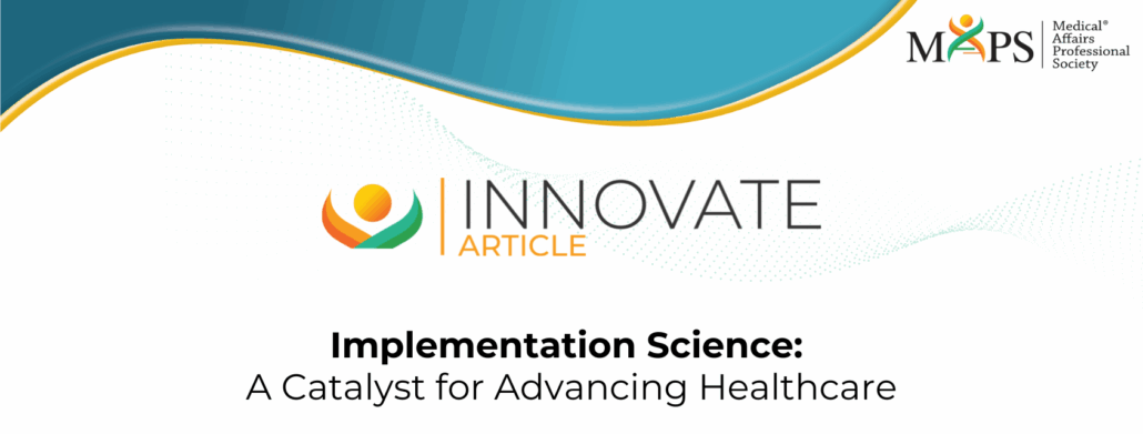 Implementation Science: A Catalyst for Advancing Healthcare - Medical ...