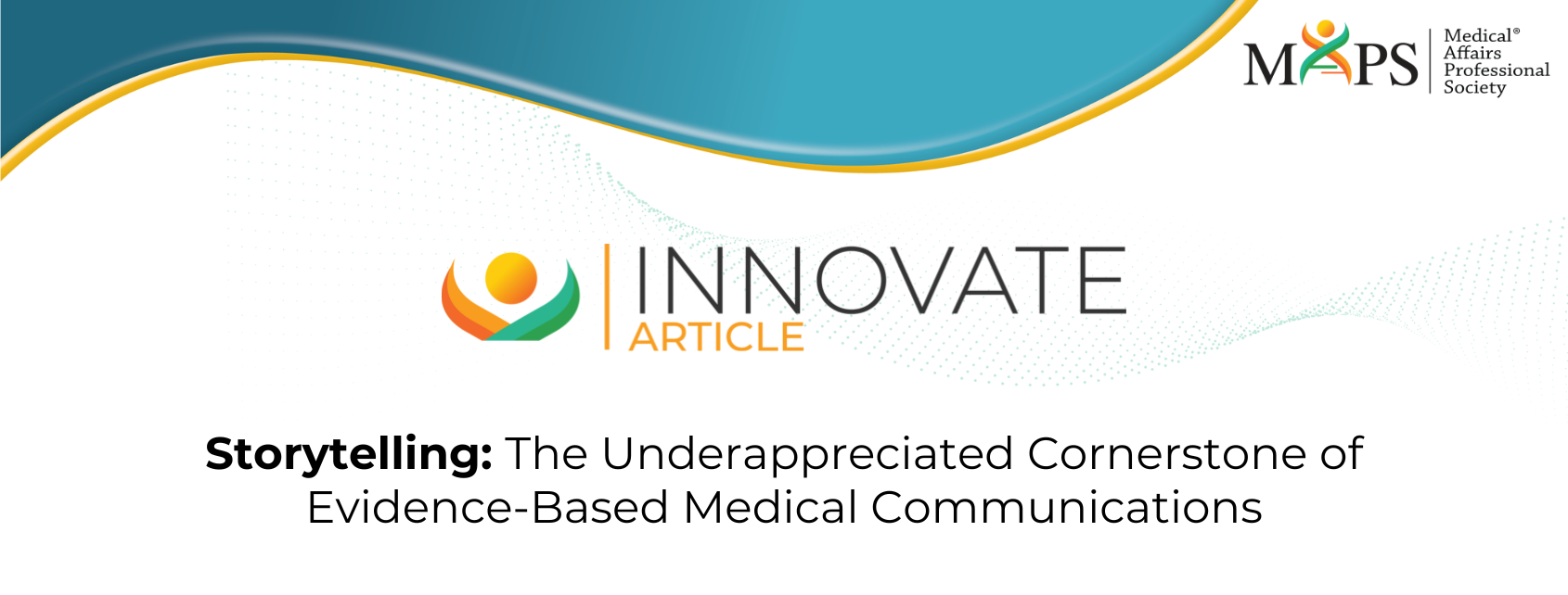 Storytelling: The Underappreciated Cornerstone of Evidence-Based Medical Communications