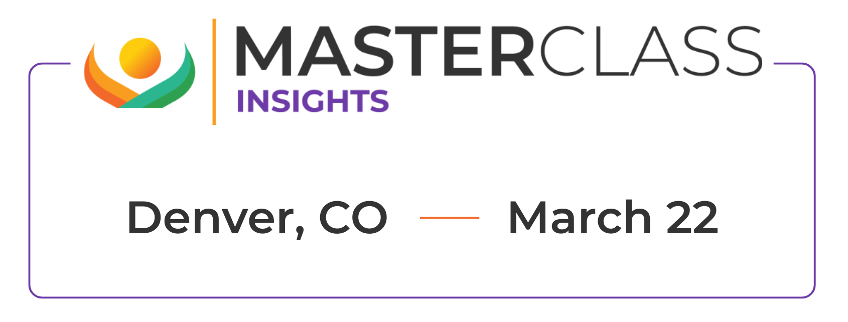 Insights MasterClass Denver