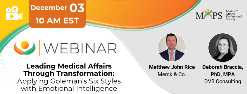 Leading Medical Affairs Through Transformation: Applying Goleman’s Six Styles with Emotional Intelligence