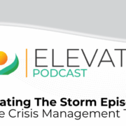 Navigating The Storm Episode 2: Building the Crisis Management Team (CMT)
