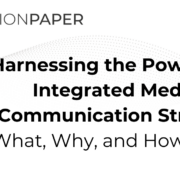 Harnessing the Power of an Integrated Medical Communication Strategy A What, Why, and How-To Guide